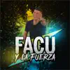 Facu Y La Fuerza - Vete - Single